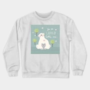 "You are loved" bears Crewneck Sweatshirt